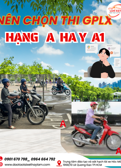 Chọn Thi GPLX mô tô hạng A hay A1 Lâm Đạt